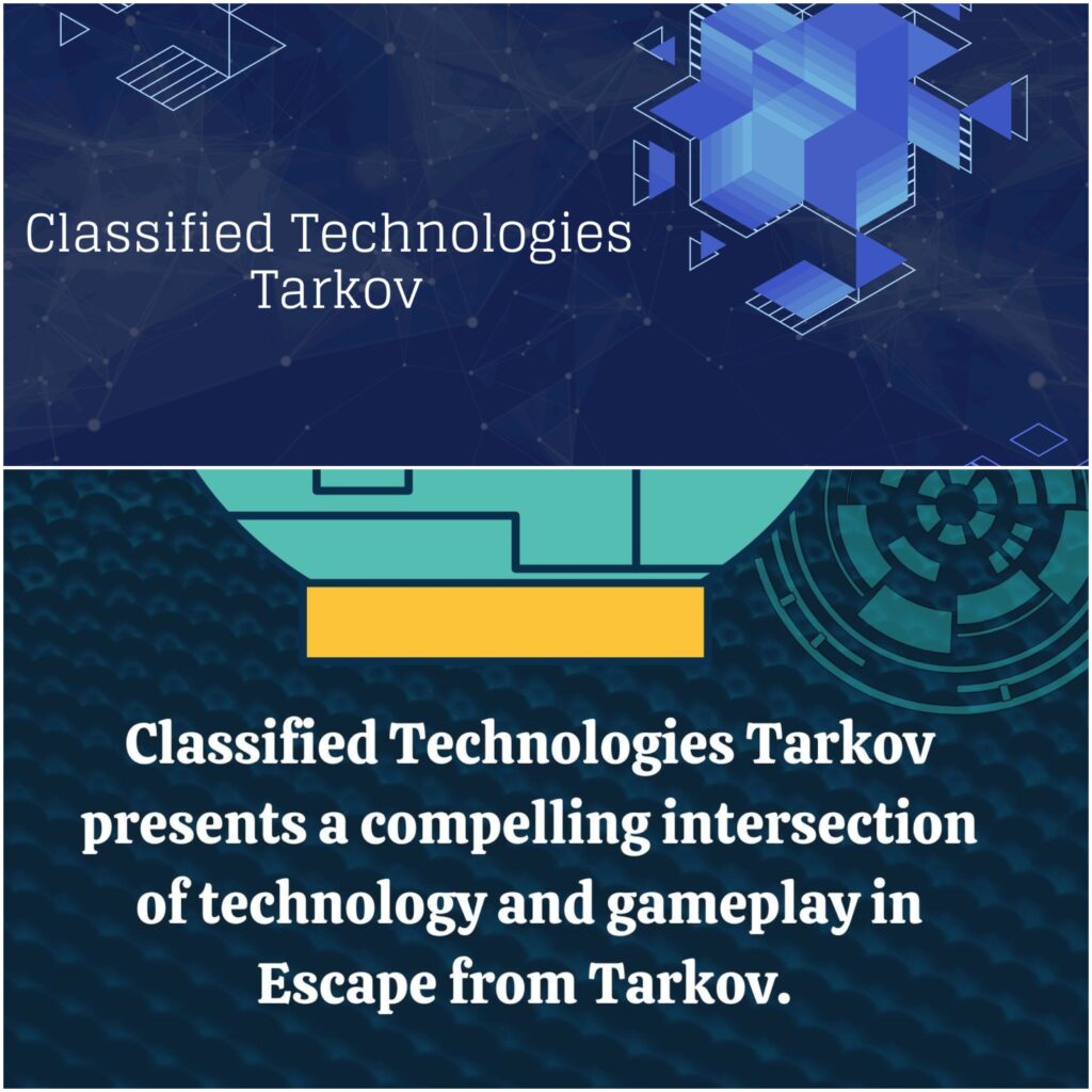 Classified-Technologies-Tarkov