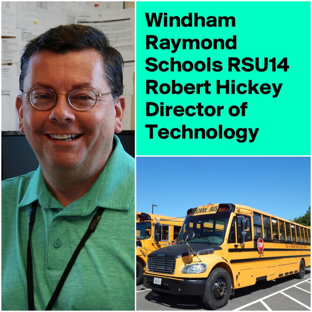 Leading Windham Raymond Schools RSU14 Into the Digital Age