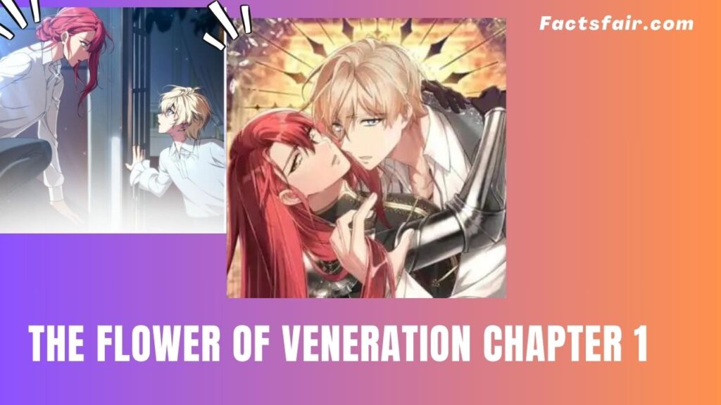 The flower of veneration chapter 1